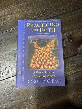 Jossey-Bass Practicing Our Faith Second Edition Paperback by Dorothy C. Bass